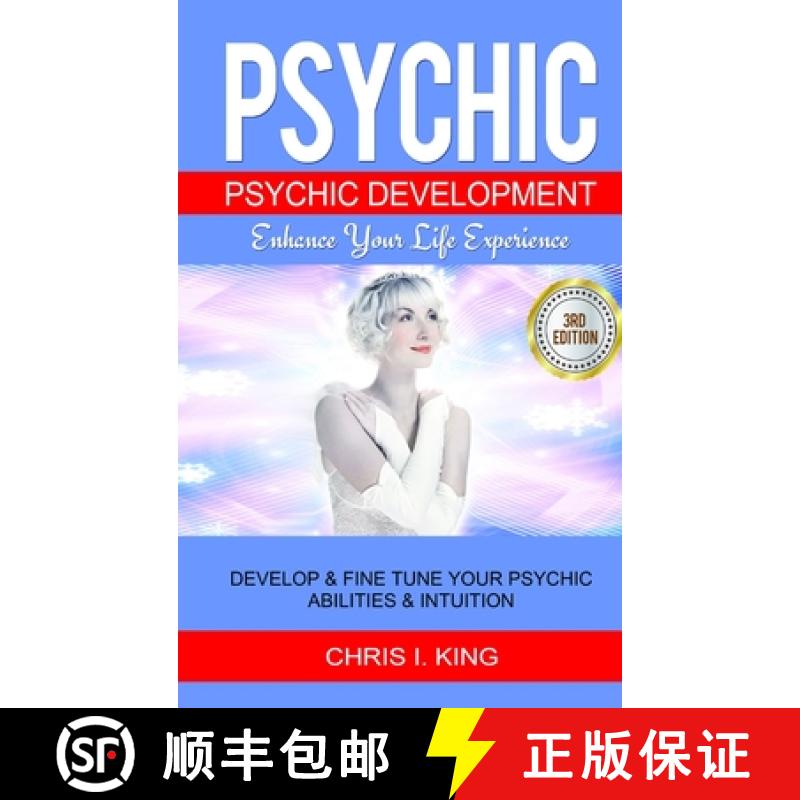 【3-4周达】Psychic: Psychic Development - Enhance Your Life Experience: Develop & Fine Tune Your Psyc... [9781387568703]