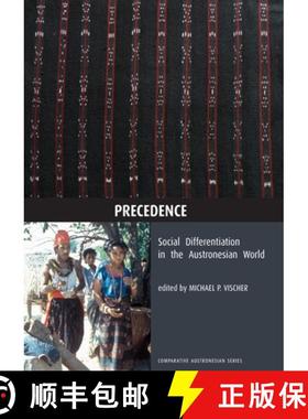 预订 Precedence: Social Differentiation in the Austronesian World [9781921536465]