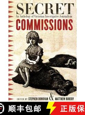 【3-4周达】Secret Commissions: An Anthology of Victorian Investigative Journalism [9781551113302]