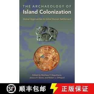 9780813066851 The Archaeology Initial Colonization Island Settlement 预订 Global Human Approaches
