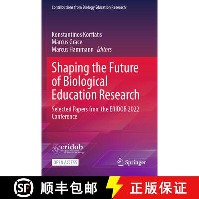【3-4周达】Shaping the Future of Biological Education Research : Selected Papers from the ERIDOB 2022... [9783031447945]