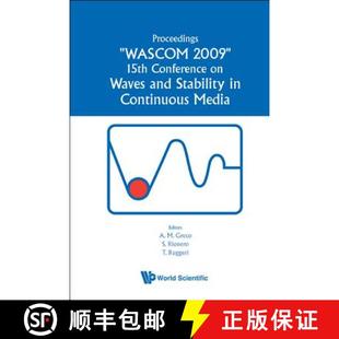 Waves and Stability in Continuous Media - Proceedings of the 15th Conference on Wascom 2009 [9789814317412]