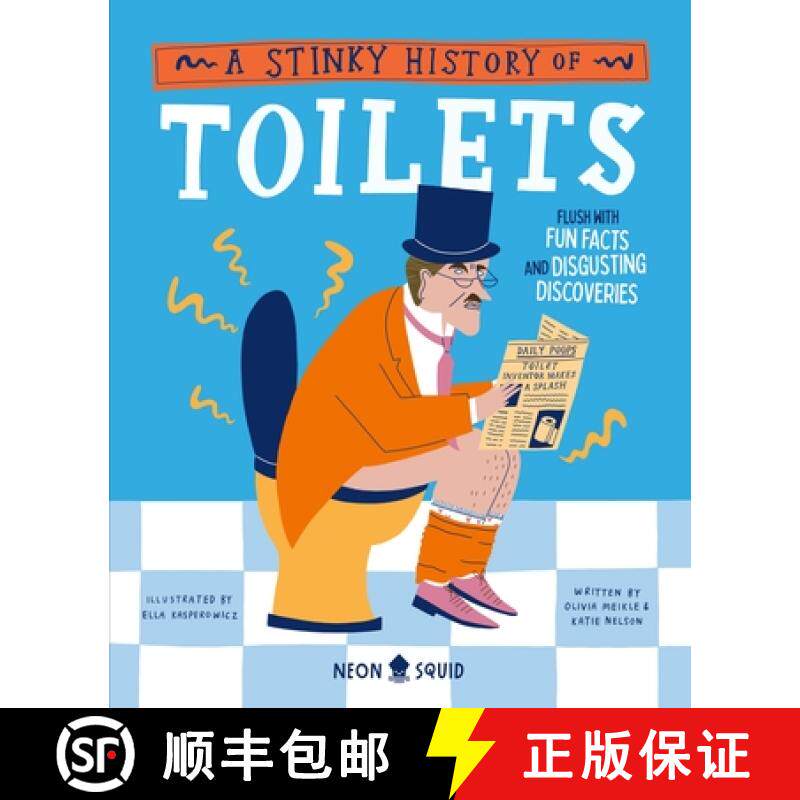 【3-4周达】A Stinky History of Toilets: Flush with Fun Facts and Disgusting Discoveries [9781684493739]