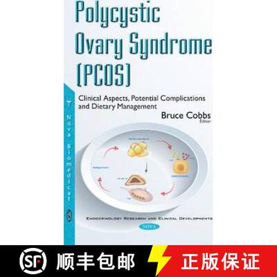 【3-4周达】Polycystic Ovary Syndrome (PCOS): Clinical Aspects, Potential Complications and Dietary Ma... [9781634859240]