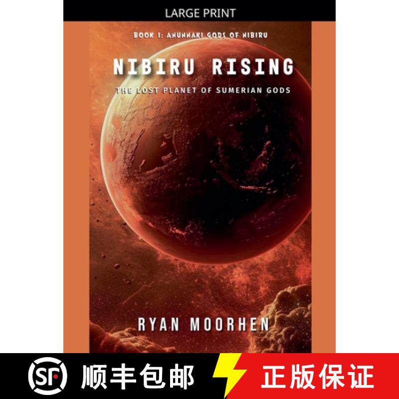 【3-4周达】Nibiru Rising, the Lost Planet of Sumerian Gods [9798232760014]