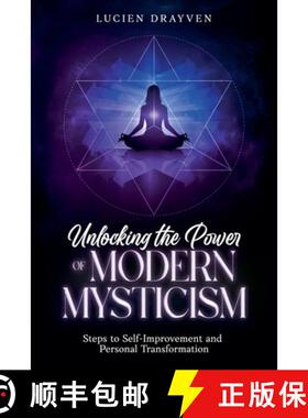 【3-4周达】Unlocking the Power of Modern Mysticism: Steps to Self-Improvement and Personal Transforma... [9798230312659]