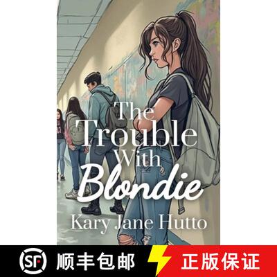 【3-4周达】The Trouble With Blondie [9781964125534]