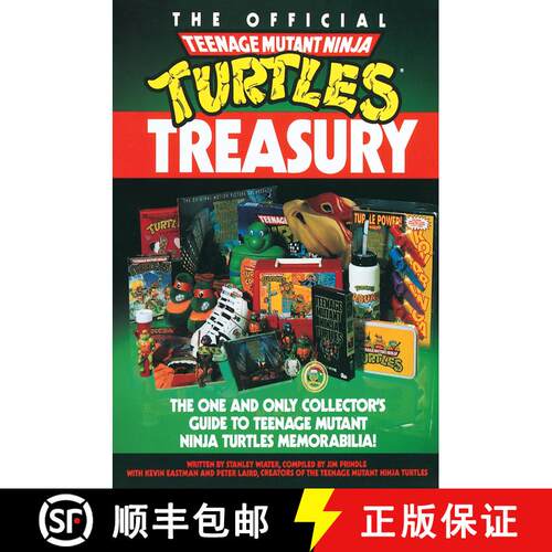 【3-4周达】The Official Teenage Mutant Ninja Turtles Treasury: The One and Only Collector's Guide to ... [9780679734840]