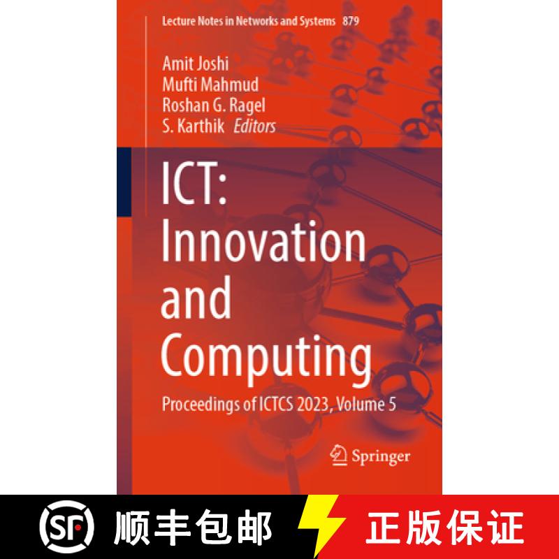 【3-4周达】Ict: Innovation and Computing: Proceedings of Ictcs 2023, Volume 5 [9789819994854]