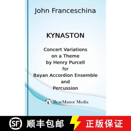 【3-4周达】Kynaston - Concert Variations on a Theme by Henry Purcell for Bayan Accordion Ensemble and... [9798887715889]