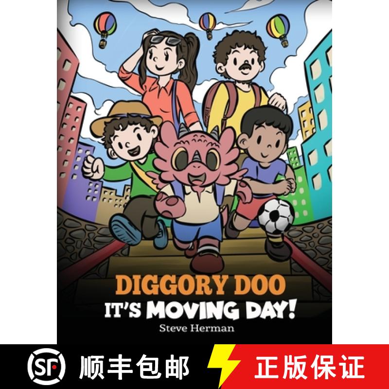 预订 Diggory Doo, It's Moving Day!: A Story about Moving to a New Home, Making New Friends and Going ... [9781649161413]