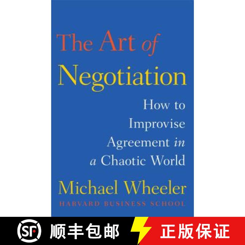 【3-4周达】The Art of Negotiation: How to Improvise Agreement in a Chaotic World [9781451690422]