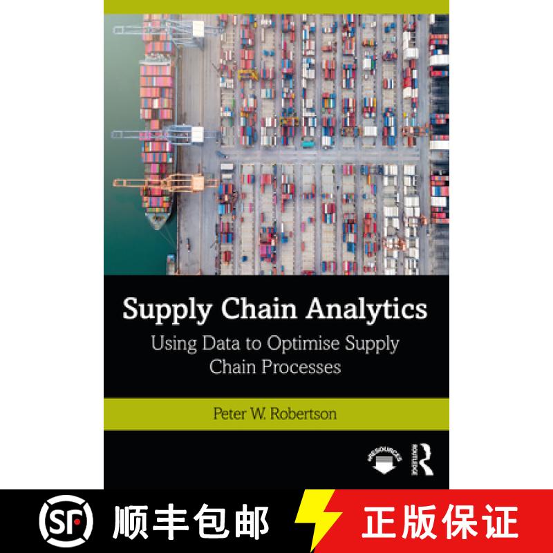 【4周达】Supply Chain Analytics: Using Data to Optimise Supply Chain Processes [9780367540067]