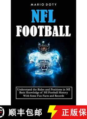 【3-4周达】Nfl Football: Understand the Rules and Positions in Nfl Football (Basic Knowledge of Nfl F... [9781774858943]