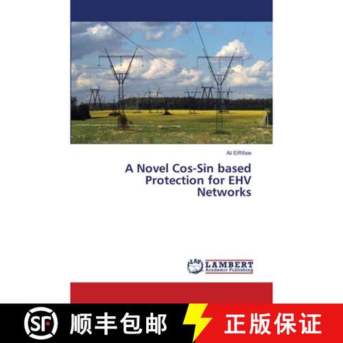 预订 A Novel Cos-Sin based Protection for EHV Networks [9783659497582]