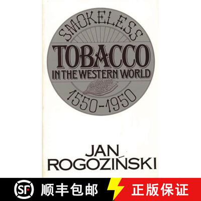 【3-4周达】精装 Smokeless Tobacco in the Western World: 1550-1950 [9780275936006]