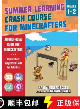 【3-4周达】Summer Learning Crash Course for Minecrafters: Grades 1–2: Improve Core Subject Skills wi... [9781510765634]