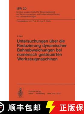 【3-4周达】Untersuchungen Über Die Reduzierung Dynamischer Bahnabweichungen Bei Numerisch Gesteuerte... [9783540085898]