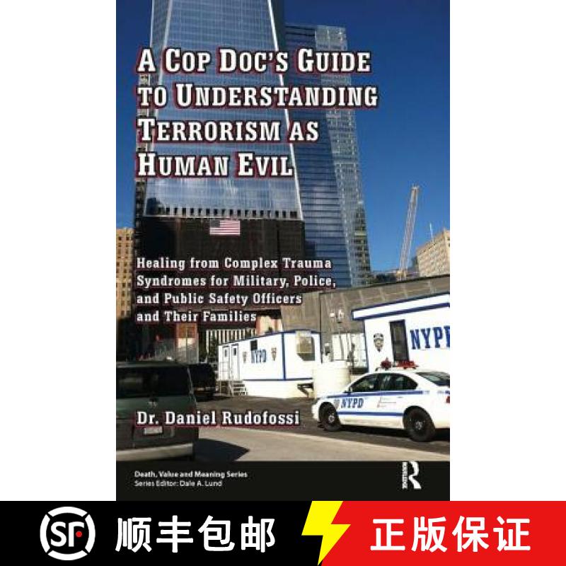 【3-4周达】Cop Doc's Guide to Understanding Terrorism as Human Evil: Healing from Complex Trauma Synd... [9780895037930]