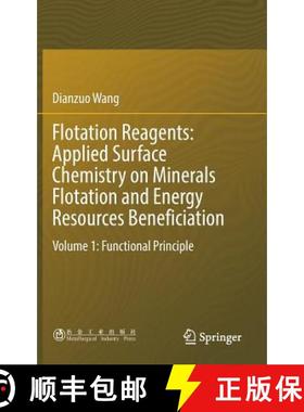 【3-4周达】Flotation Reagents: Applied Surface Chemistry on Minerals Flotation and Energy Resources B... [9789811020285]