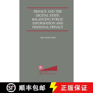 【3-4周达】Privacy and the Digital State : Balancing Public Information and Personal Privacy [9781461352891]
