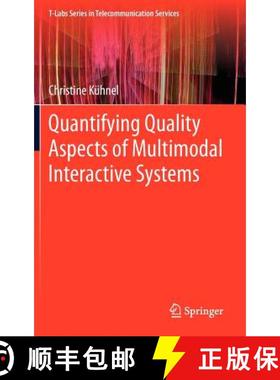 【3-4周达】Quantifying Quality Aspects of Multimodal Interactive Systems [9783642296017]