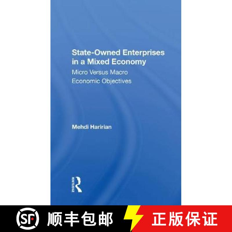 【3-4周达】State-Owned Enterprises in a Mixed Economy: Micro Versus Macro Economic Objectives [9780367304232]