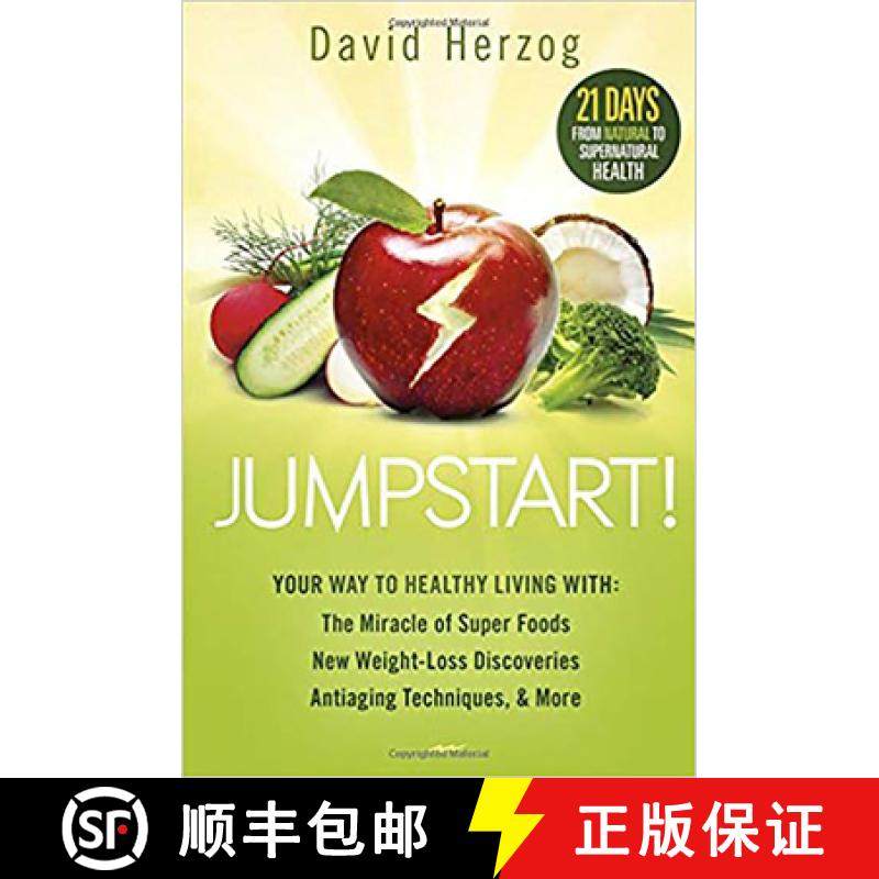 预订 Jumpstart!: Your Way to Healthy Living With: The Miracle of Superfoods, New Weight-Loss Discover... [9781621365952]