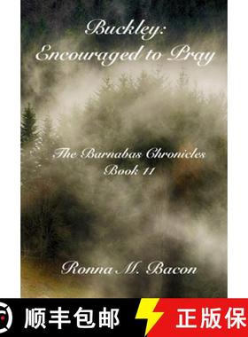 预订 Buckley:  Encouraged to Pray [9781989699492]