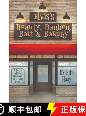 【3-4周达】Elvis's Beauty, Barber, Bait & Bakery: A Dozen Fathead Minnows With Every Perm [9798987601624]