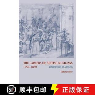 【3-4周达】Careers of British Musicians, 1750–1850: A Profession of Artisans [9780521580953]