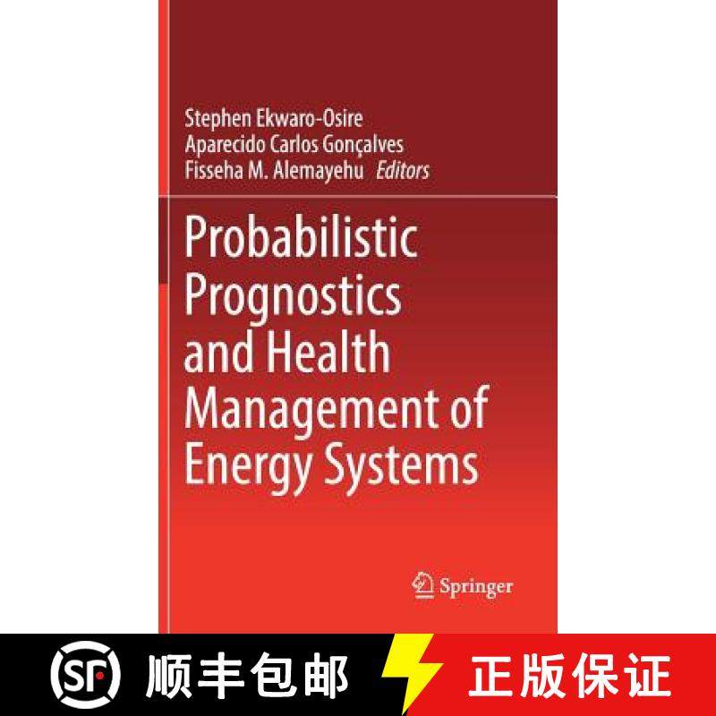 【3-4周达】Probabilistic Prognostics and Health Management of Energy Systems [9783319558516]