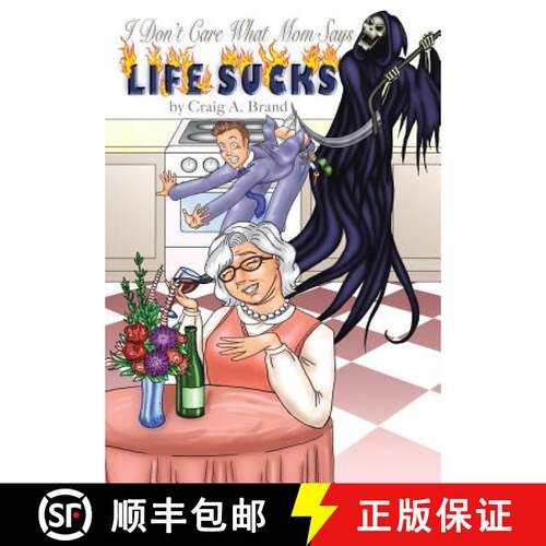 【3-4周达】精装 I Don't Care What Mom Says, Life Sucks [9781458210258]