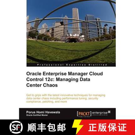 预订 Oracle Enterprise Manager Cloud Control 12c: Managing Data Center Chaos [9781849684781]