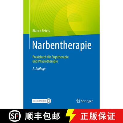【3-4周达】Narbentherapie: Praxisbuch für Ergotherapie und Physiotherapie (2. Aufl. 2023) (2. Aufl. ... [9783662662243]