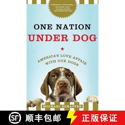 【3-4周达】One Nation Under Dog: America's Love Affair with Our Dogs [9780805091465]