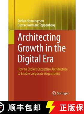 【3-4周达】Architecting Growth in the Digital Era : How to Exploit Enterprise Architecture to Enable ... [9783030394813]