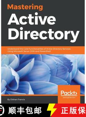 预订 Mastering Active Directory: Understand the Core Functionalities of Active Directory Services Usi... [9781787289352]