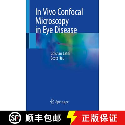 【3-4周达】In Vivo Confocal Microscopy in Eye Disease [9781447175162]