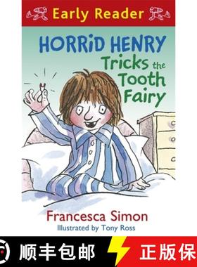 【3-4周达】Horrid Henry Early Reader: Horrid Henry Tricks the Tooth Fairy: Book 22 [9781444001150]