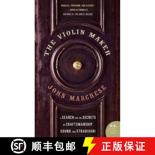 【3-4周达】The Violin Maker: A Search for the Secrets of Craftsmanship, Sound, and Stradivari [9780060012687]