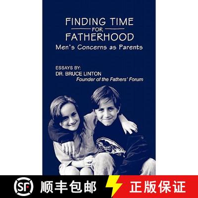 【3-4周达】Finding Time For Fatherhood: Men's Concerns as Parents [9781439225776]
