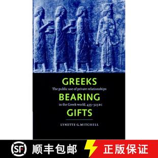 323 the Use 9780521893305 Private Relationships Public Greek Greeks Bearing World 435 预订 The Gifts