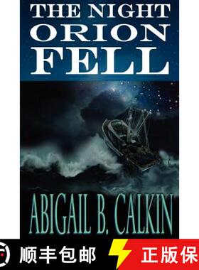 【3-4周达】The Night Orion Fell: A Survival Story [9780615591933]