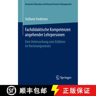 【3-4周达】Fachdidaktische Kompetenzen angehender Lehrpersonen : Eine Untersuchung zum Erklären im R... [9783658183899]