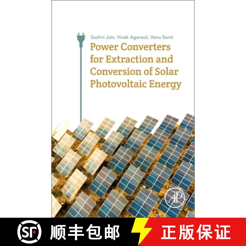 【3-4周达】Power Converters for Extraction and Conversion of Solar Photovoltaic Energy: Wind, Solar P... [9780128124505]