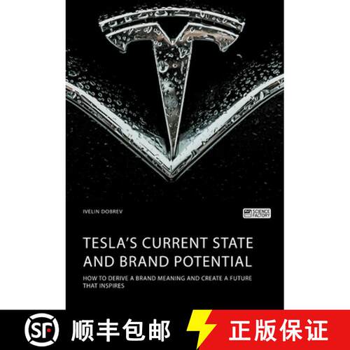 【3-4周达】Tesla's current state and brand potential. How to derive a brand meaning and create a futu... [9783964872623]