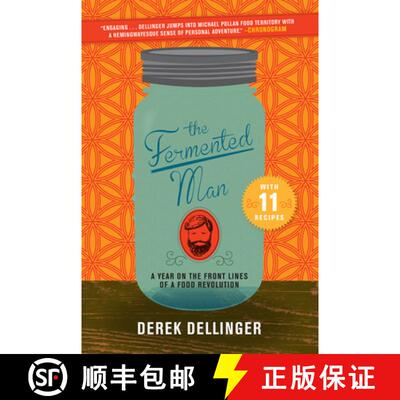 预订 The Fermented Man: A Year on the Front Lines of a Food Revolution [9781468314854]