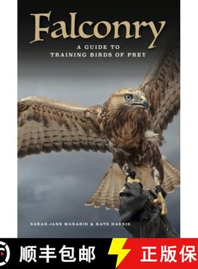 【3-4周达】Falconry: A Guide to Training Birds of Prey [9781838864798]