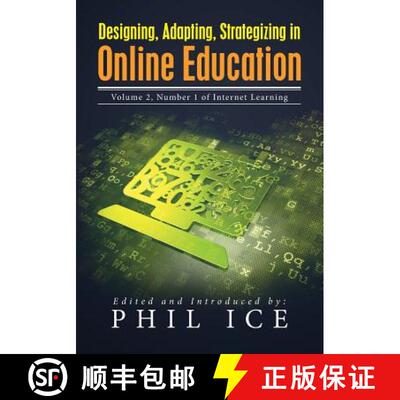 【3-4周达】Designing, Adapting, Strategizing in Online Education: Volume 2, Number 1 of Internet Lear... [9780918592408]